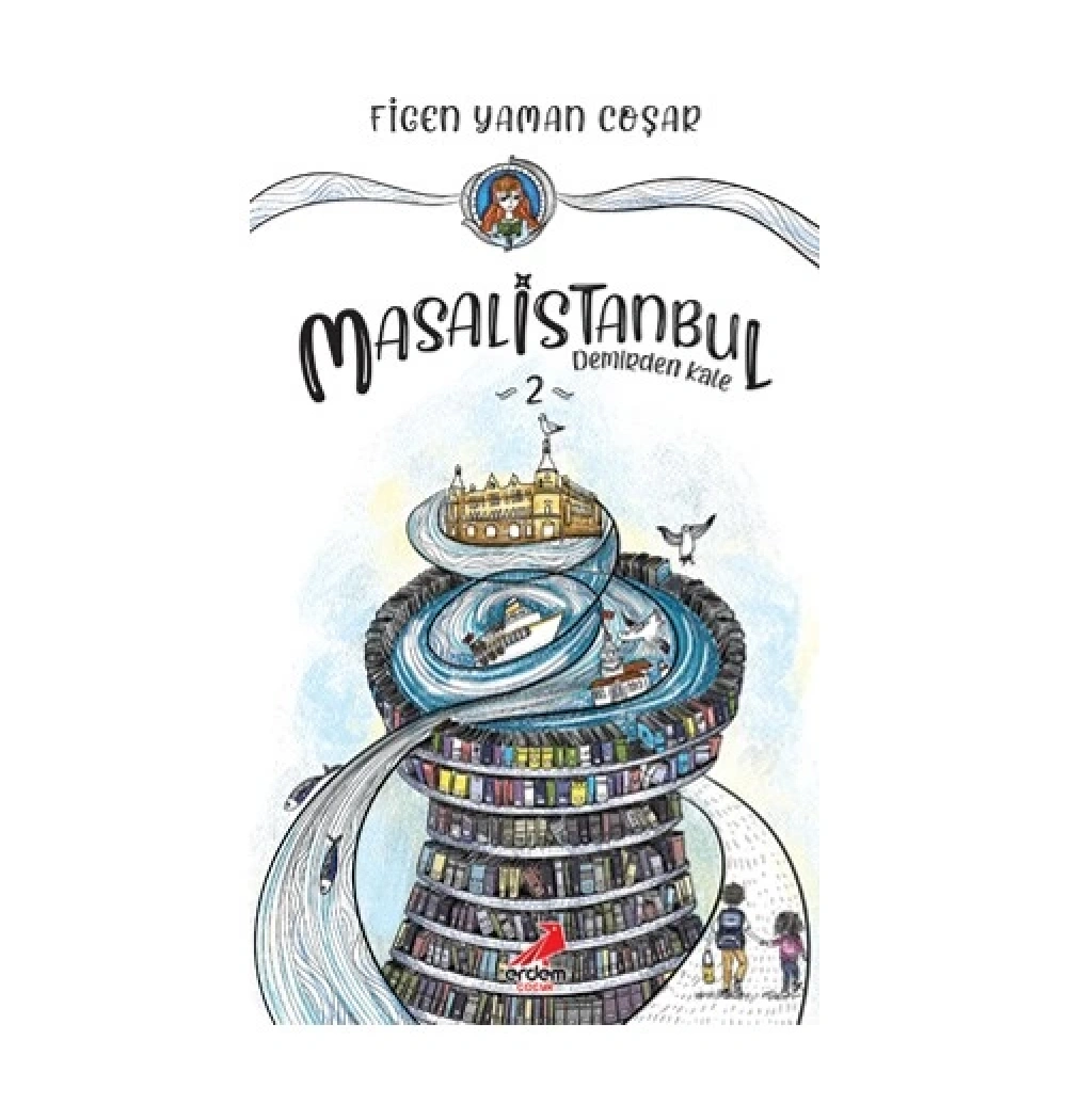 Masal İstanbul 2 Demirden Kale Figen Yaman Coşar Erdem Yayın