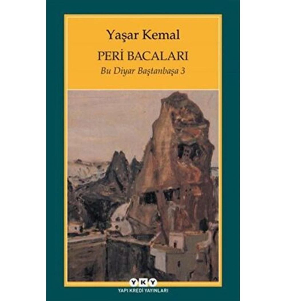 Bu Diyar Baştan Başa 3  Peri Bacaları   Yaşar Kemal Yapı Kredi