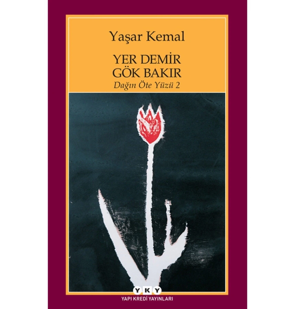Dağın Öte Yüzü 2 Yer Demir Gök Bakır-Yaşar Kemal- Yapı Kredi