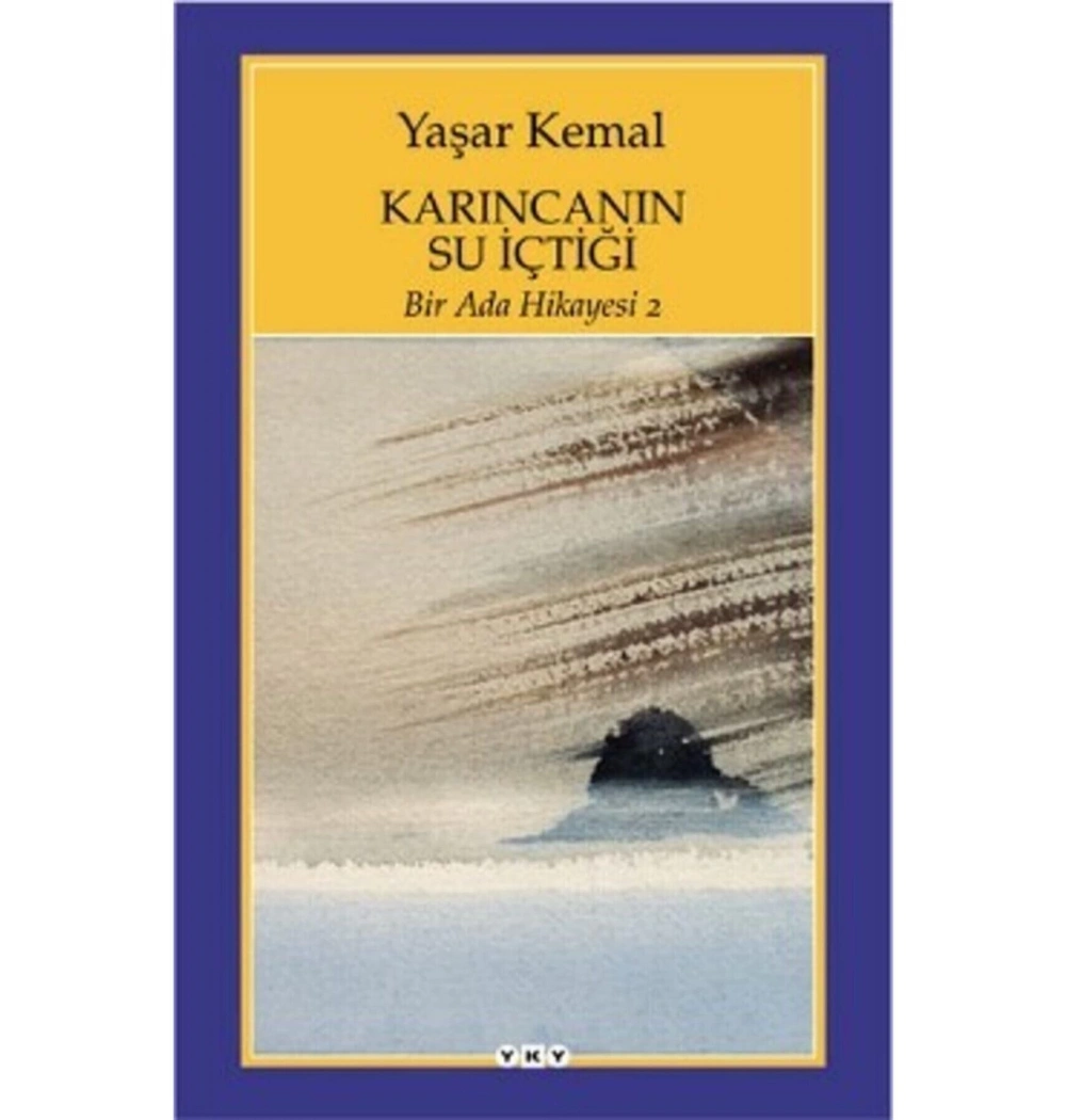 Bir Ada Hikayesi 2 Karıncanın Su İçtiği Yaşar Kemal Yapı Kredi