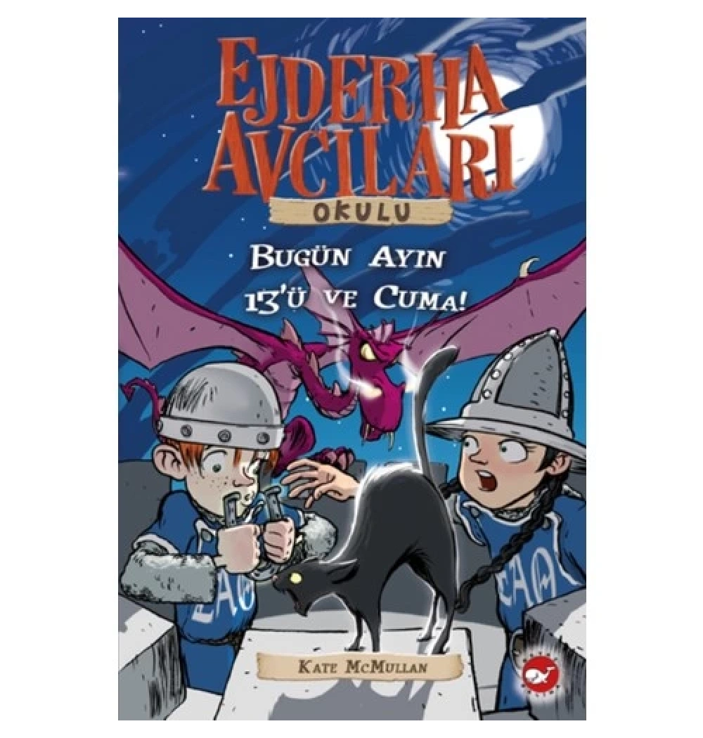 Ejderha Avcıları Okulu 13-Bugün Ayın 13Ü Ve Cuma  Beyaz Balina