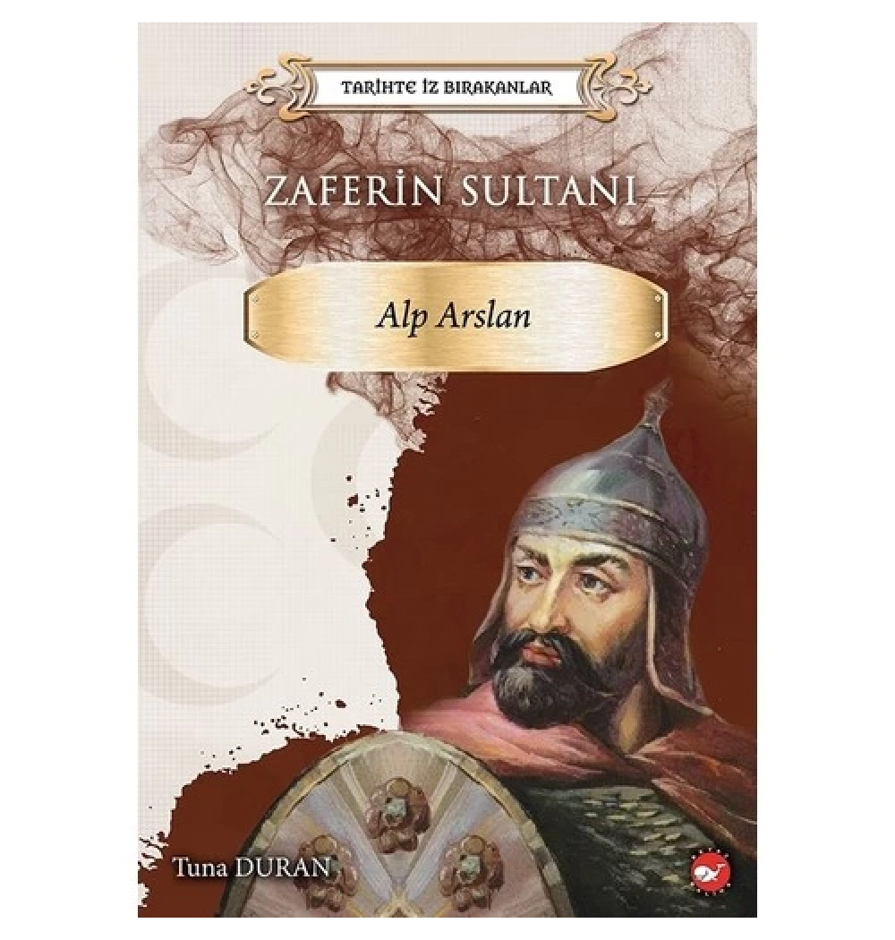 Zaferin Sultanı  Alp Arslan  Beyaz Balina