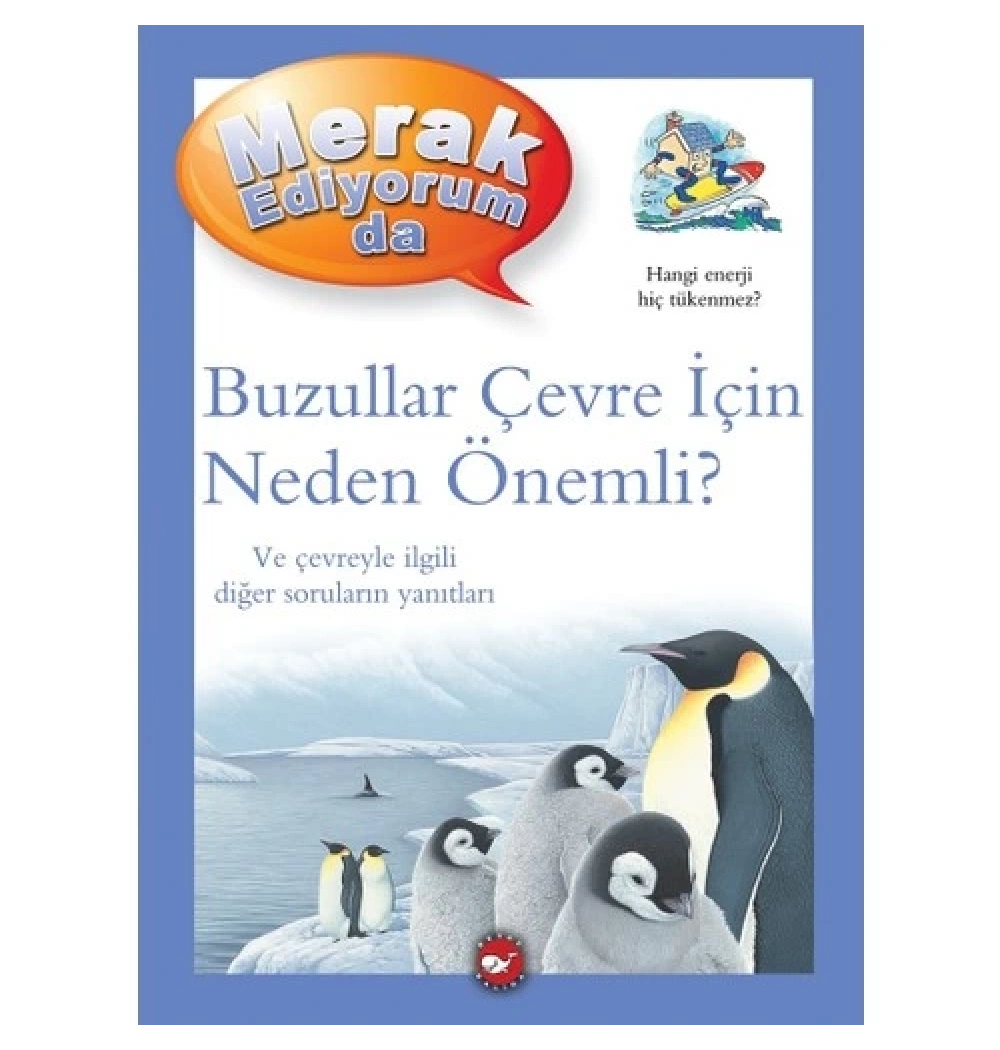 Merak Ediyorum  Da Buzullar Çevre İçin Neden Önemli ? Ciltli   Beyaz Balina