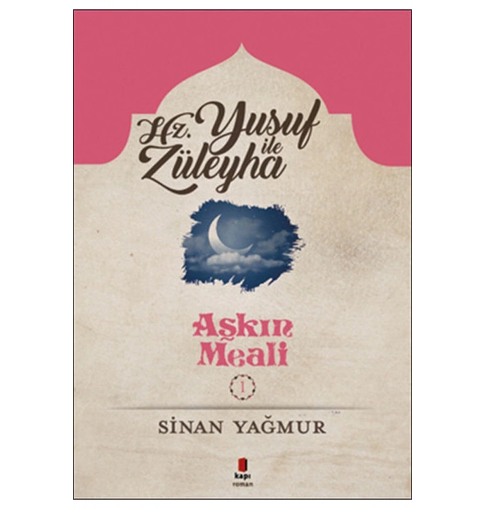 Aşkın Meali 1 Yusuf İle Züleyha  -Sinan Yağmur