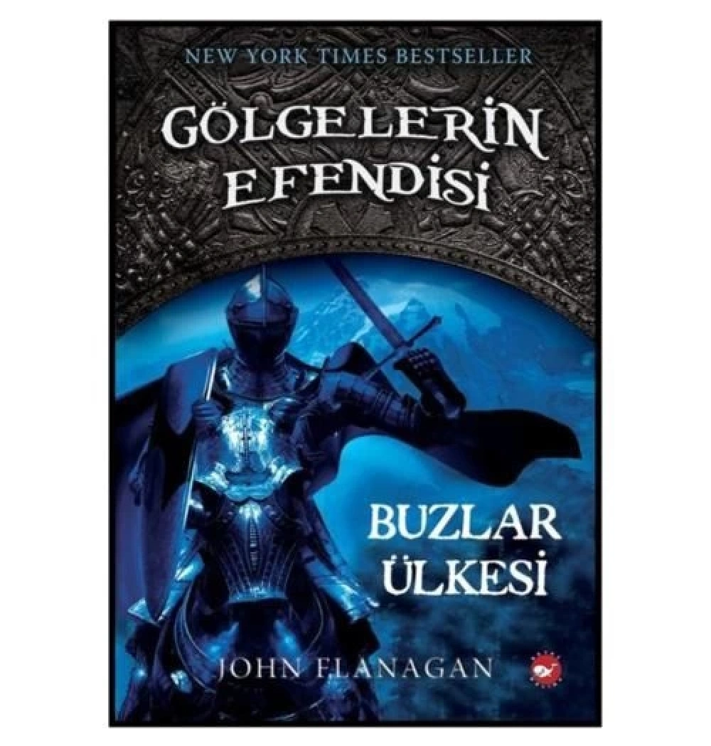 Gölgelerin Efendisi 3  Buzlar Ülkesi John Flanagan    Beyaz  Balina