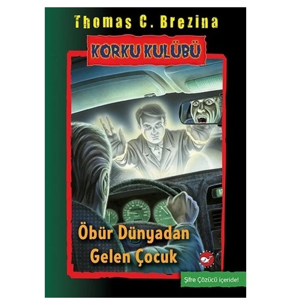 Korku Kulübü 17 Öbür Dünyadan Gelen Çocuk  Beyaz Balina