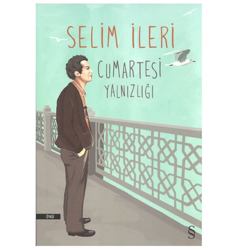 Cumartesi Yalnızlığı. Selim İleri  Everest
