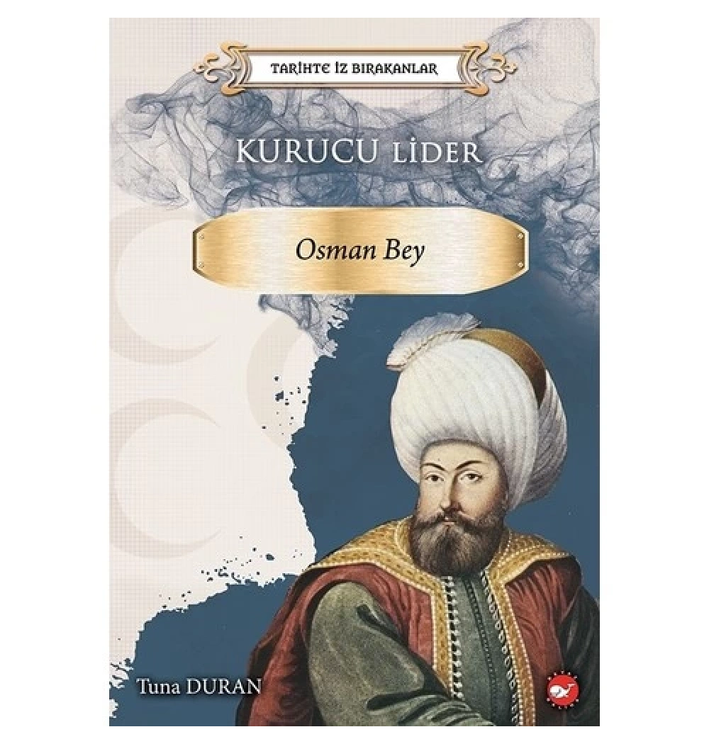 Kurucu Lider Osman Bey Beyaz Balina