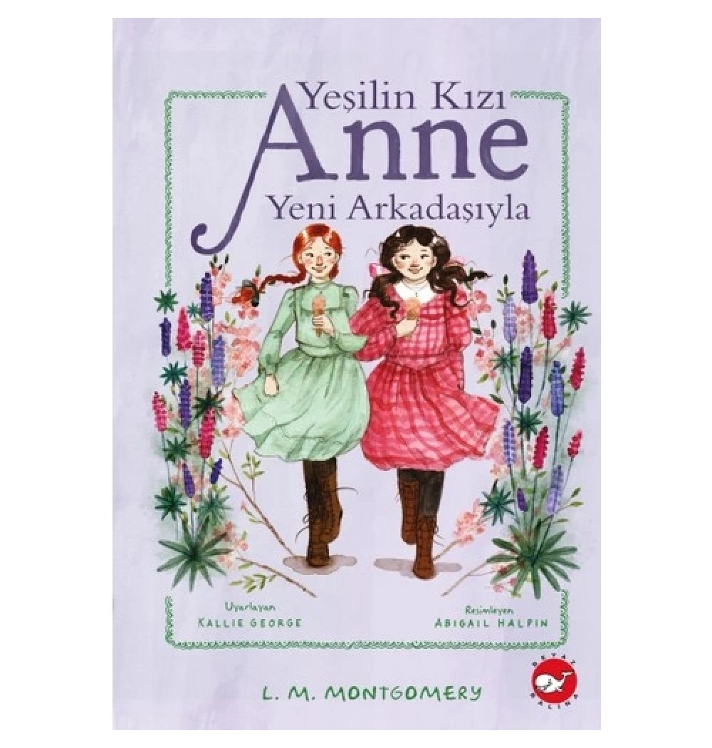 Yeşilin Kızı Anne -2- Yeni Arkadaşıyla Beyaz Balina