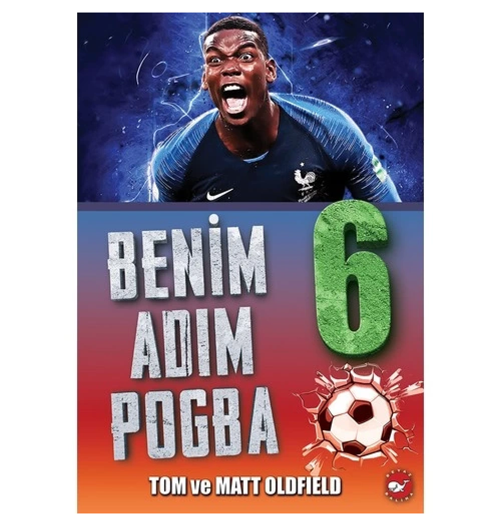 Benim Adım 6 Pogba Beyaz Balina