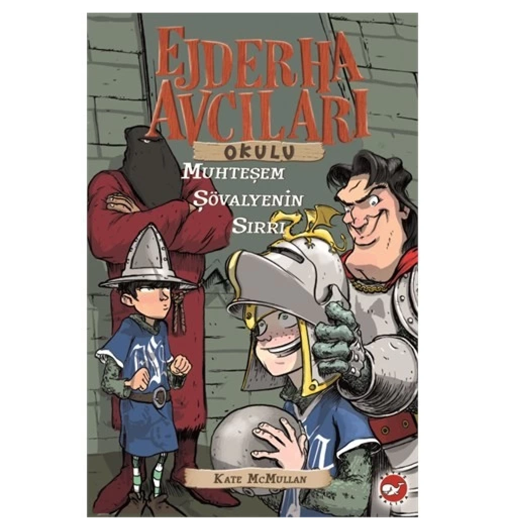 Ejderha Avcıları Okulu 5 -Muhteşem Şovalyenin Sırrı Beyaz Balina