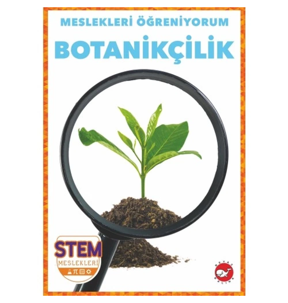Meslekleri Öğreniyorum Botanikçilik Beyaz Balina