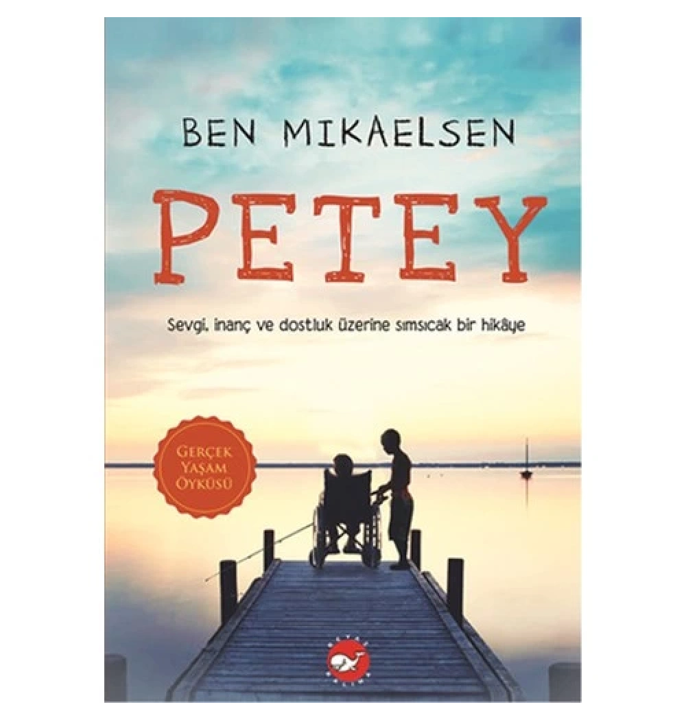 Petey  Ben Mıkaelsen   Beyaz Balina
