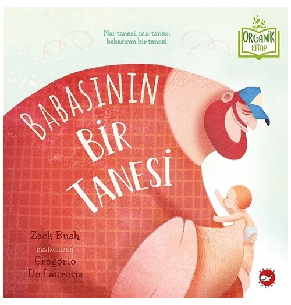 Babasının Bir Tanesi Organik Kitap Beyaz Balina