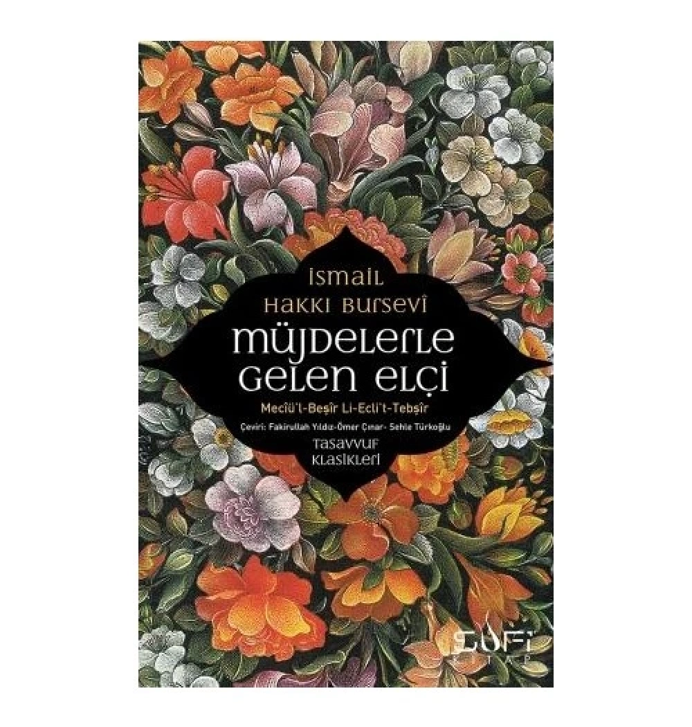 Müjdelerle Gelen Eliçi İ.Hakkı Bursevi Timaş