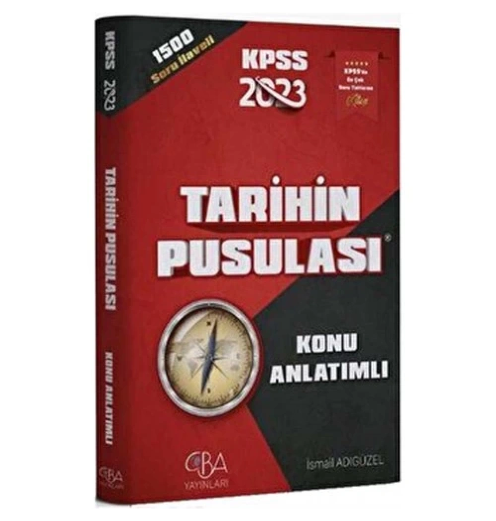 Cba Kpss 2025 Tarihin Pusulası Konu Anlatımı 1500 Soru İlaveli