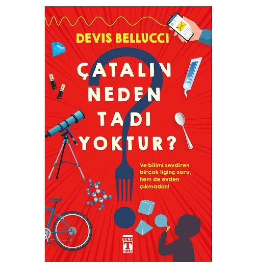 Çatalın Neden Tadı Yoktur Devıs Bellucı Genç Timaş