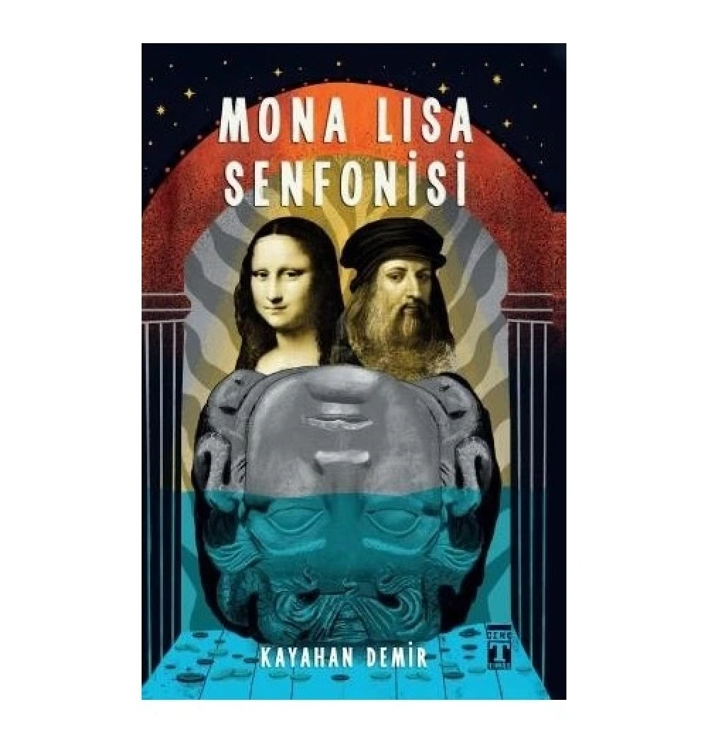 Mona Lısa Senfonisi Kayahan Demir Genç Timaş