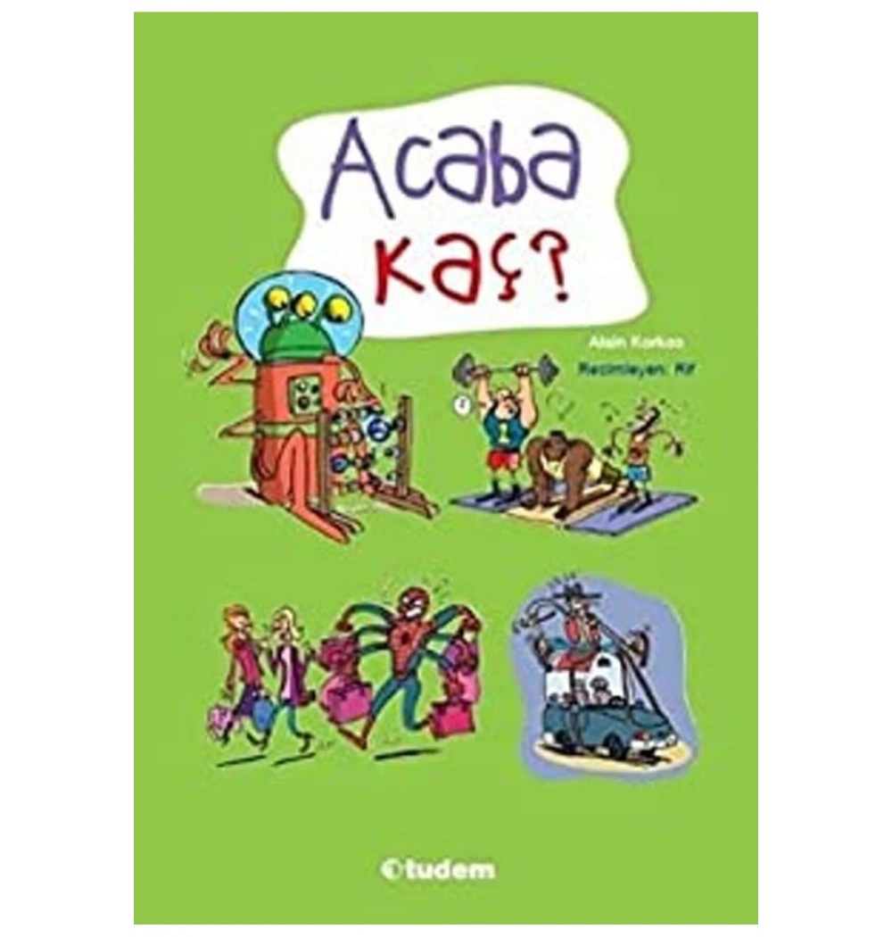 Acaba Kaç  ?     Tudem