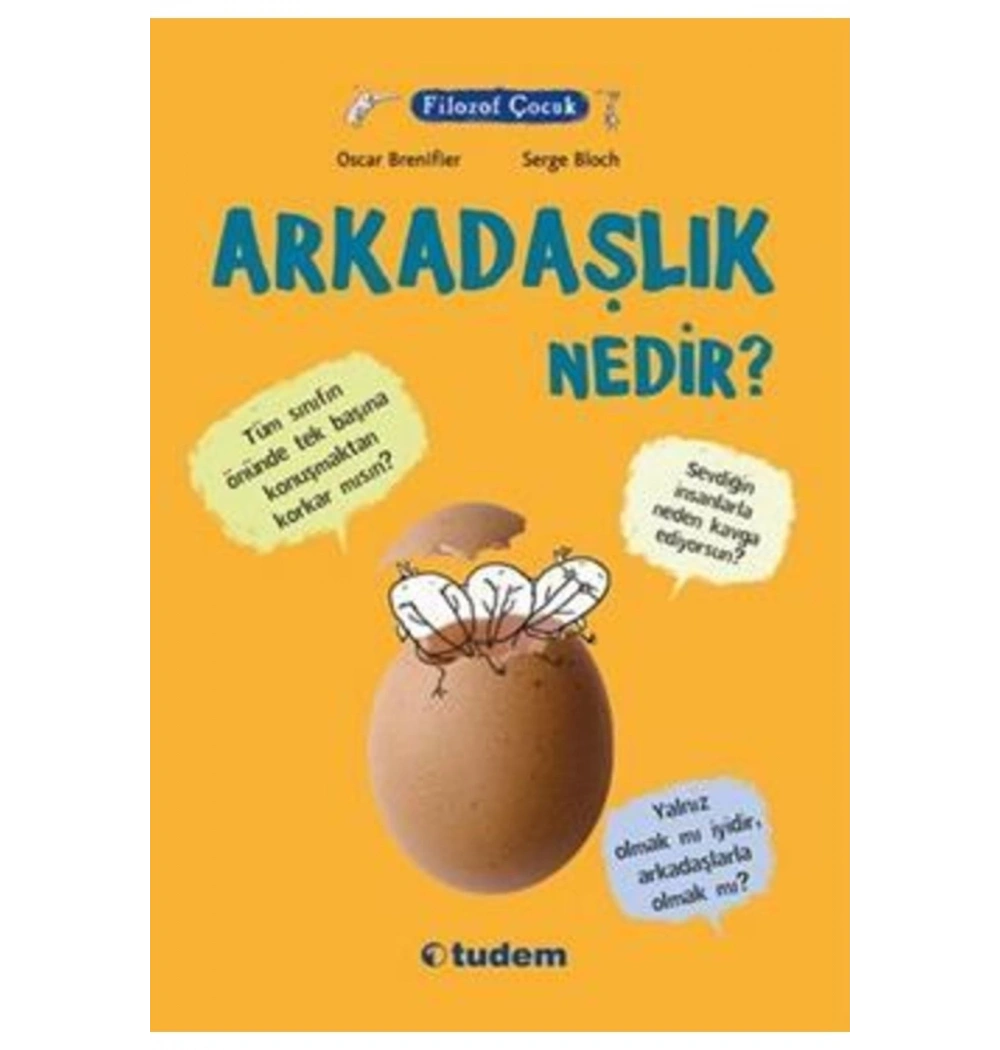 Filozof Çocuk Arkadaşlık Nedir ? Tudem