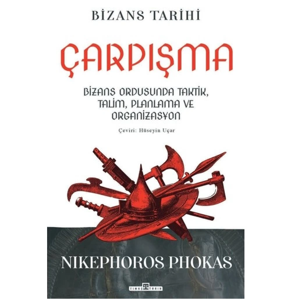 Çarpışma Bizans Tarihi Timaş