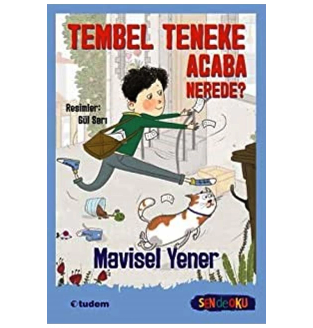 Tembel Teneke Acaba Nerede ?Mavisel Yener  Tudem