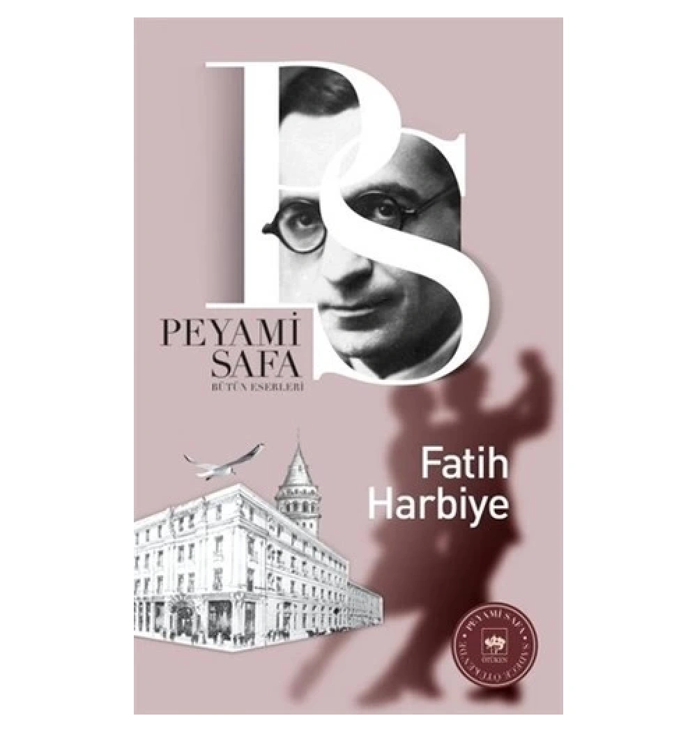 Fatih Harbiye - Peyami Safa - Ötüken