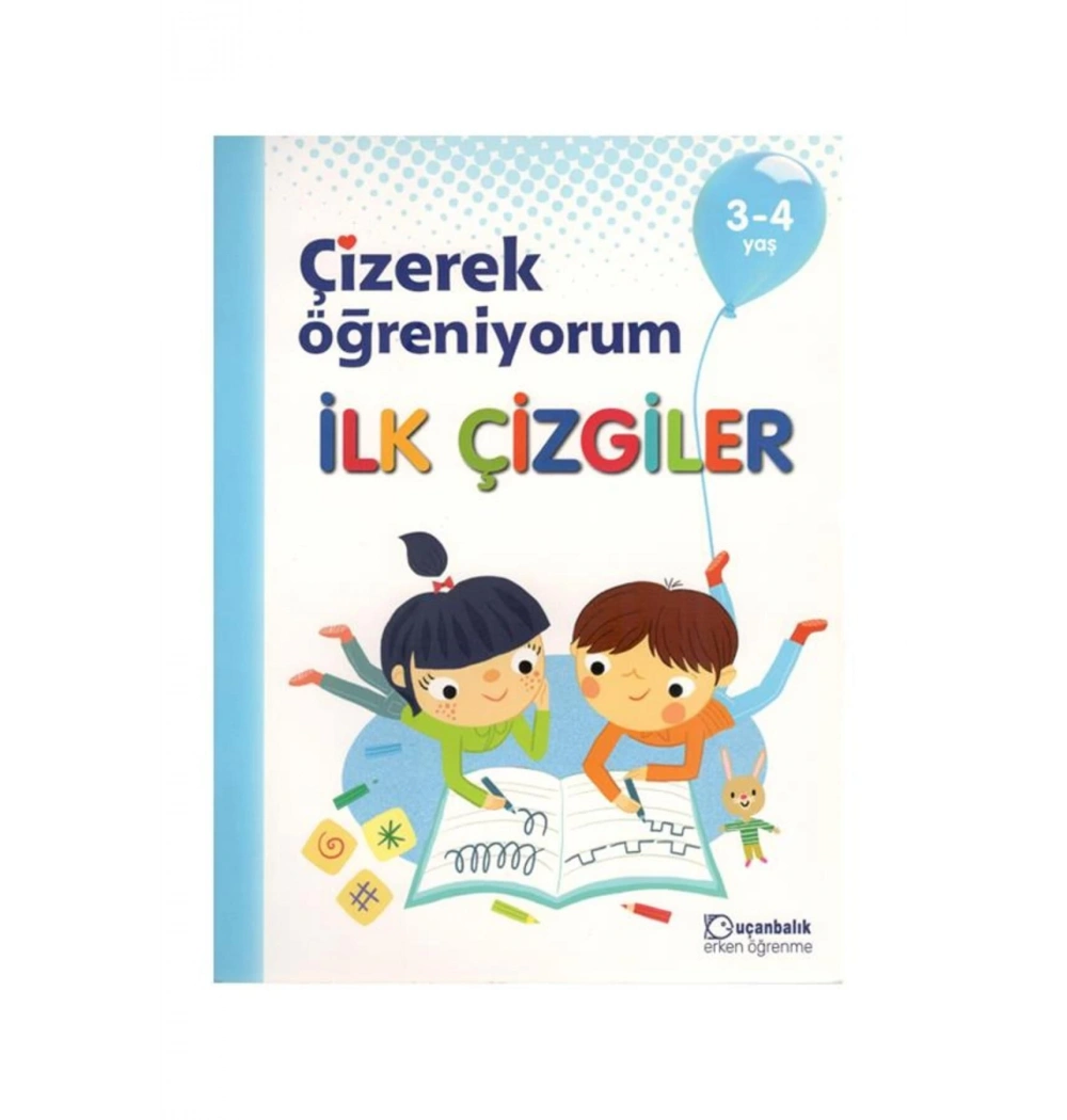 Çizerek Öğreniyorum İlk Çizgiler 3-4 Yaş Uçanbalık