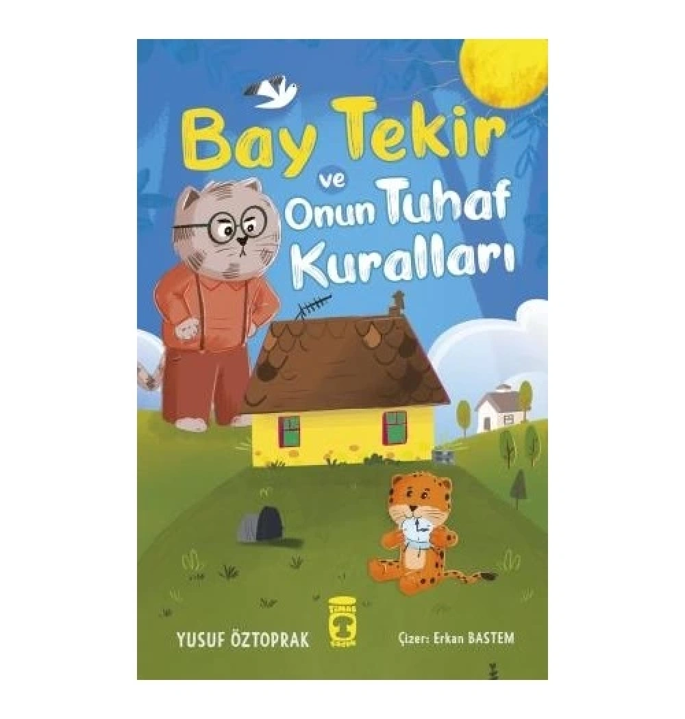 Bay Tekir Ve Onun Tuhaf Kuralları Yusuf Öztoprak 2-3.Sınıf Timaş Çocuk