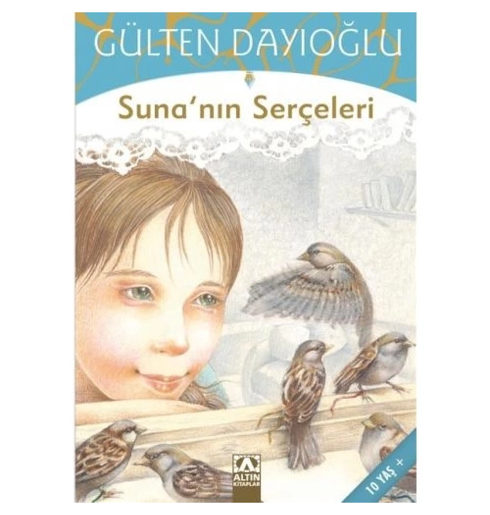 Sunanin Serçeleri̇ Gülten Dayioğlu Altın Ki̇Taplar