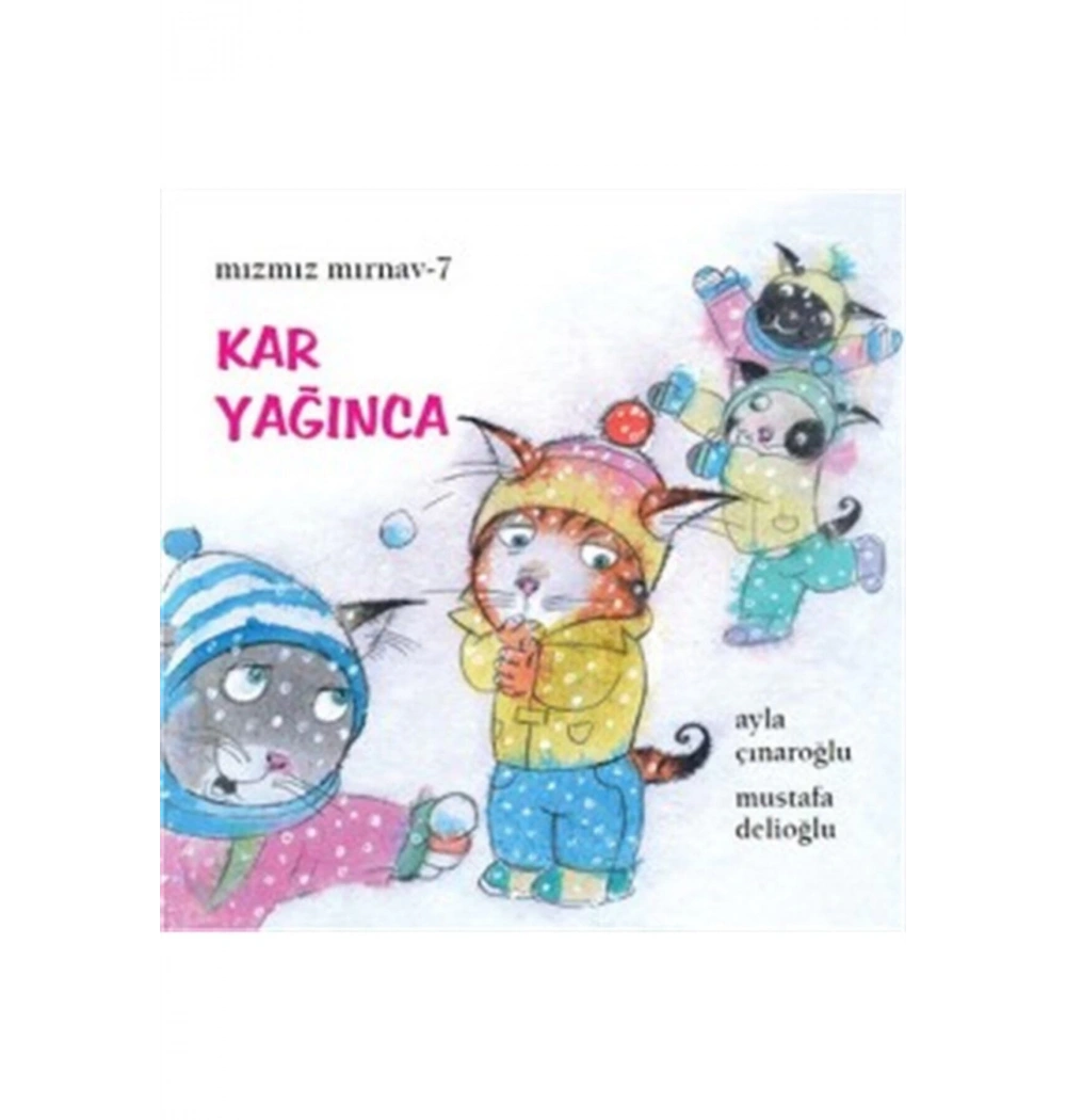 Mızmız Mırnav 7 Kar Yağınca Uçanbalık