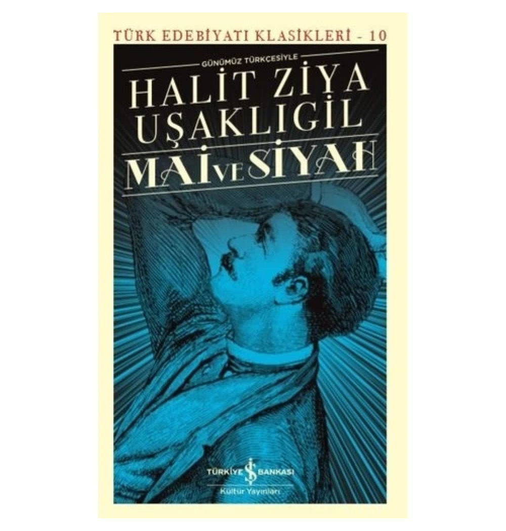 Mai Ve Siyah   Halit Ziya Uşaklıgil   İş Bankası