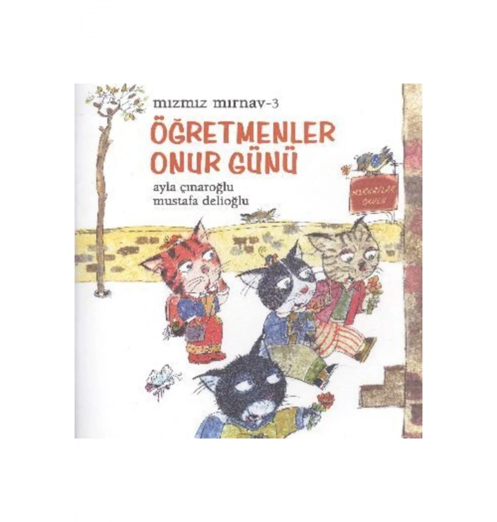 Mızmız Mırnav 3 Öğretmenler Onur Günü     Uçanbalık