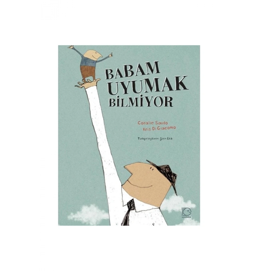 Babam Uyumak Bilmiyor Ciltli Uçanbalık