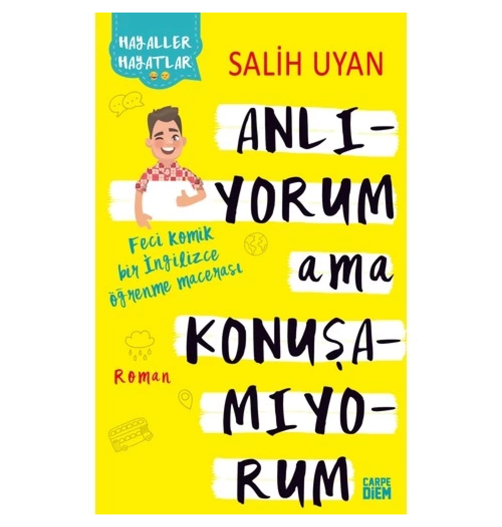 Anlıyorum Ama Konuşamıyorum  Salih Uyan     Carpe Diem