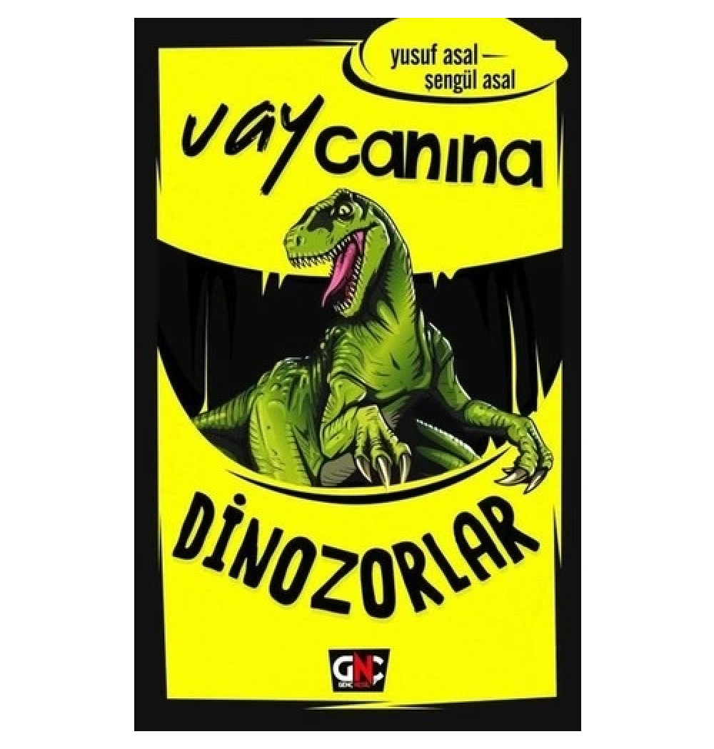 Vay Canına Dinozorlar Yusuf Asal Nesil