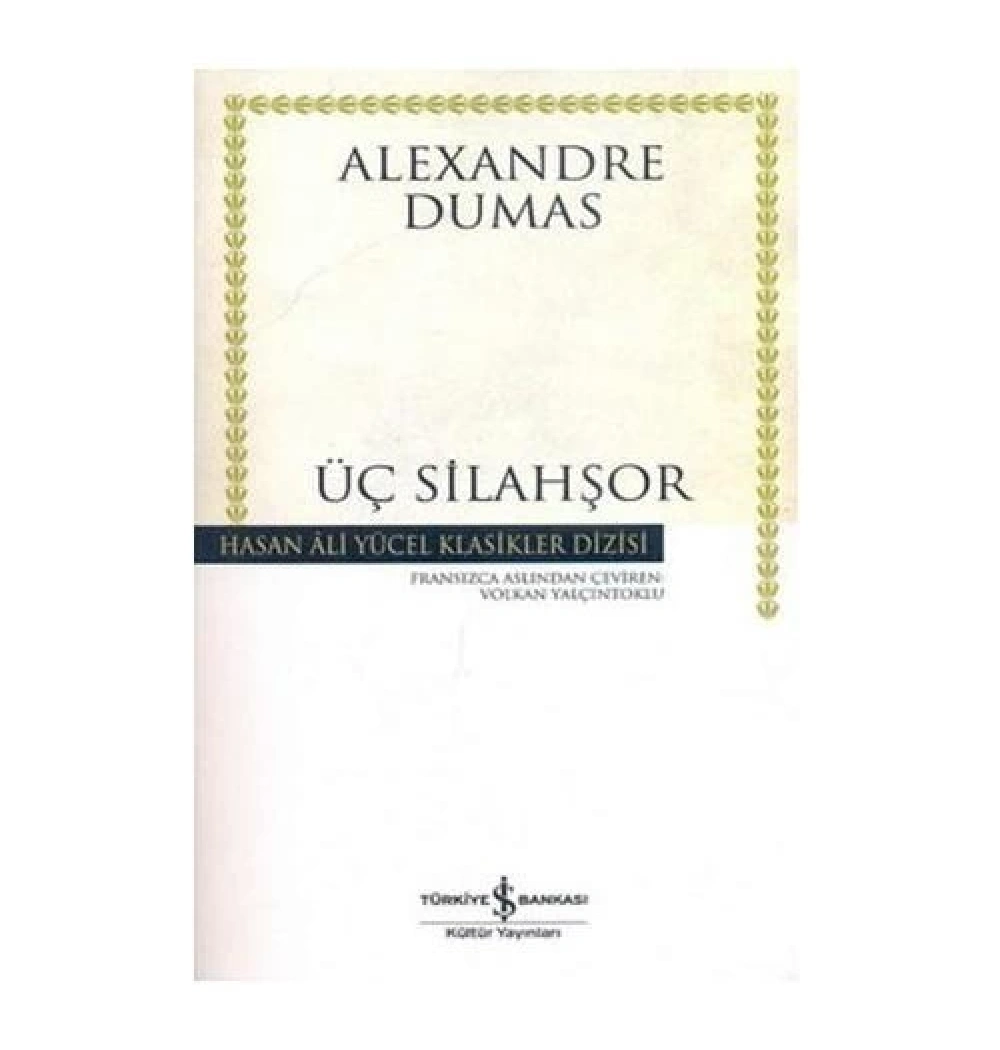 Üç Silahşörler Alexanre Dumas İş Bankası