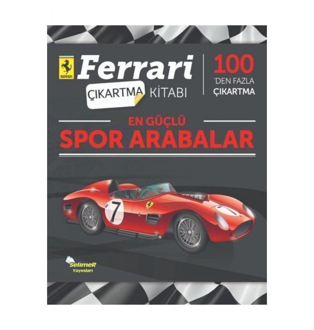 Ferrari 100 Çıkartma Kitabı En Güçlü Spor Arabalar Selimer