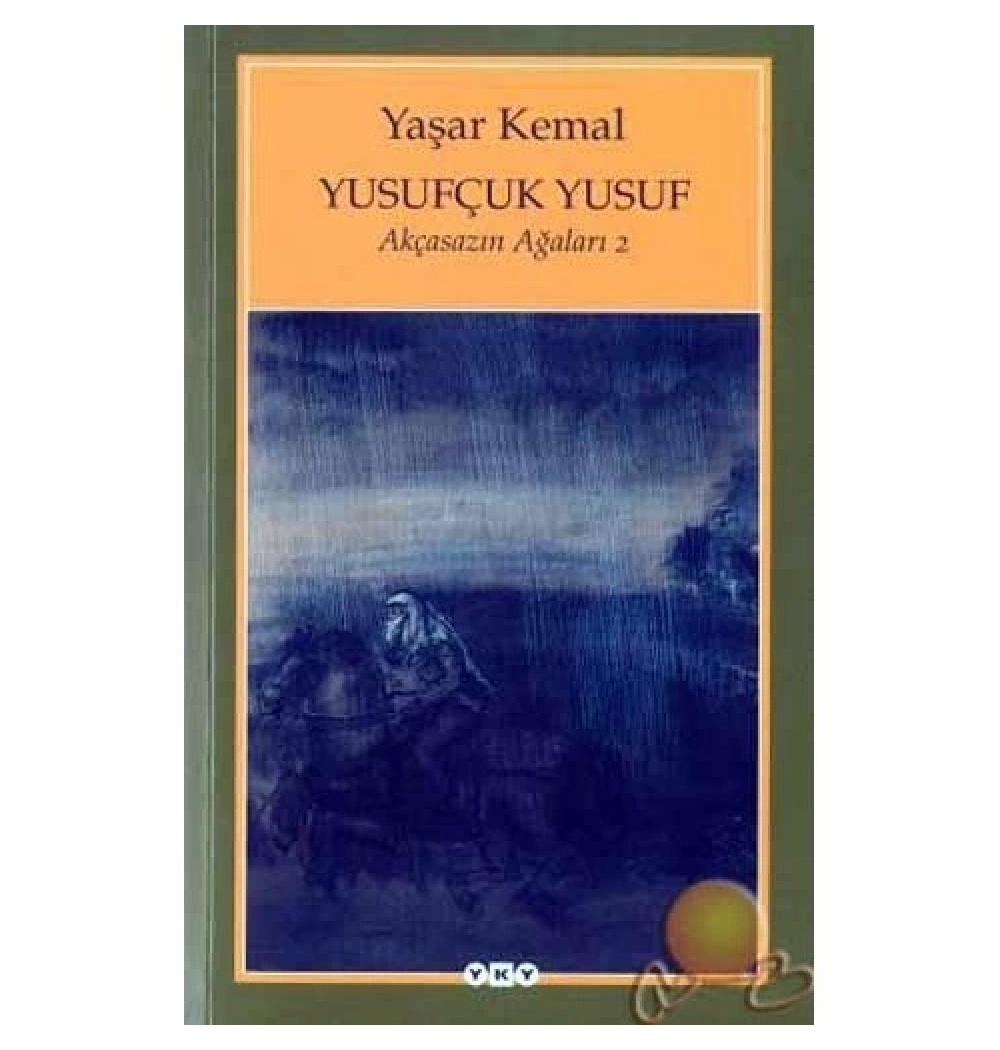 Akçasazın Ağaları 2 Yusufçuk Yusuf Yaşar Kemal  Yapı Kredi