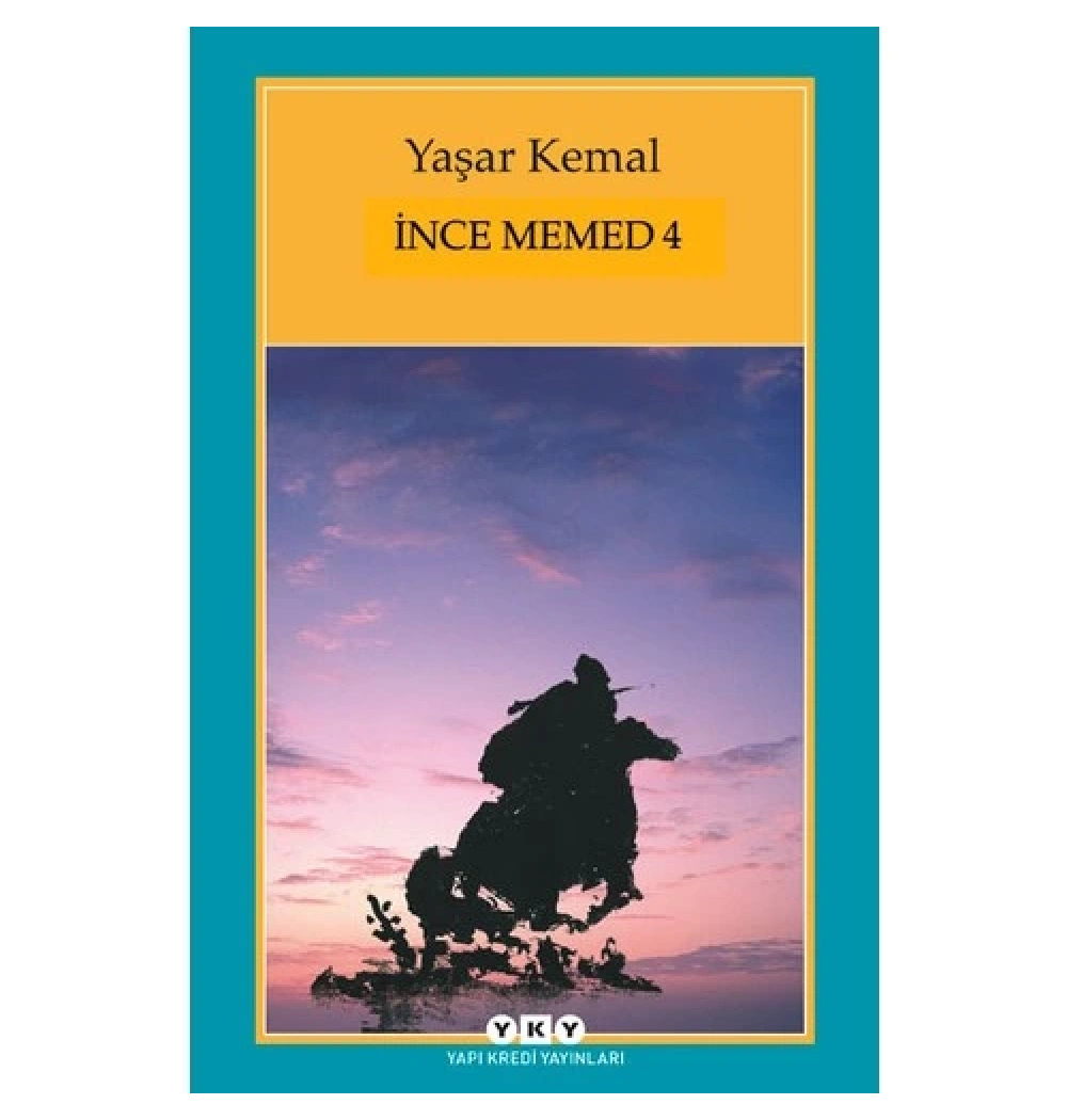 İnce Memed 4 Yaşar Kemal Yapı Kredi