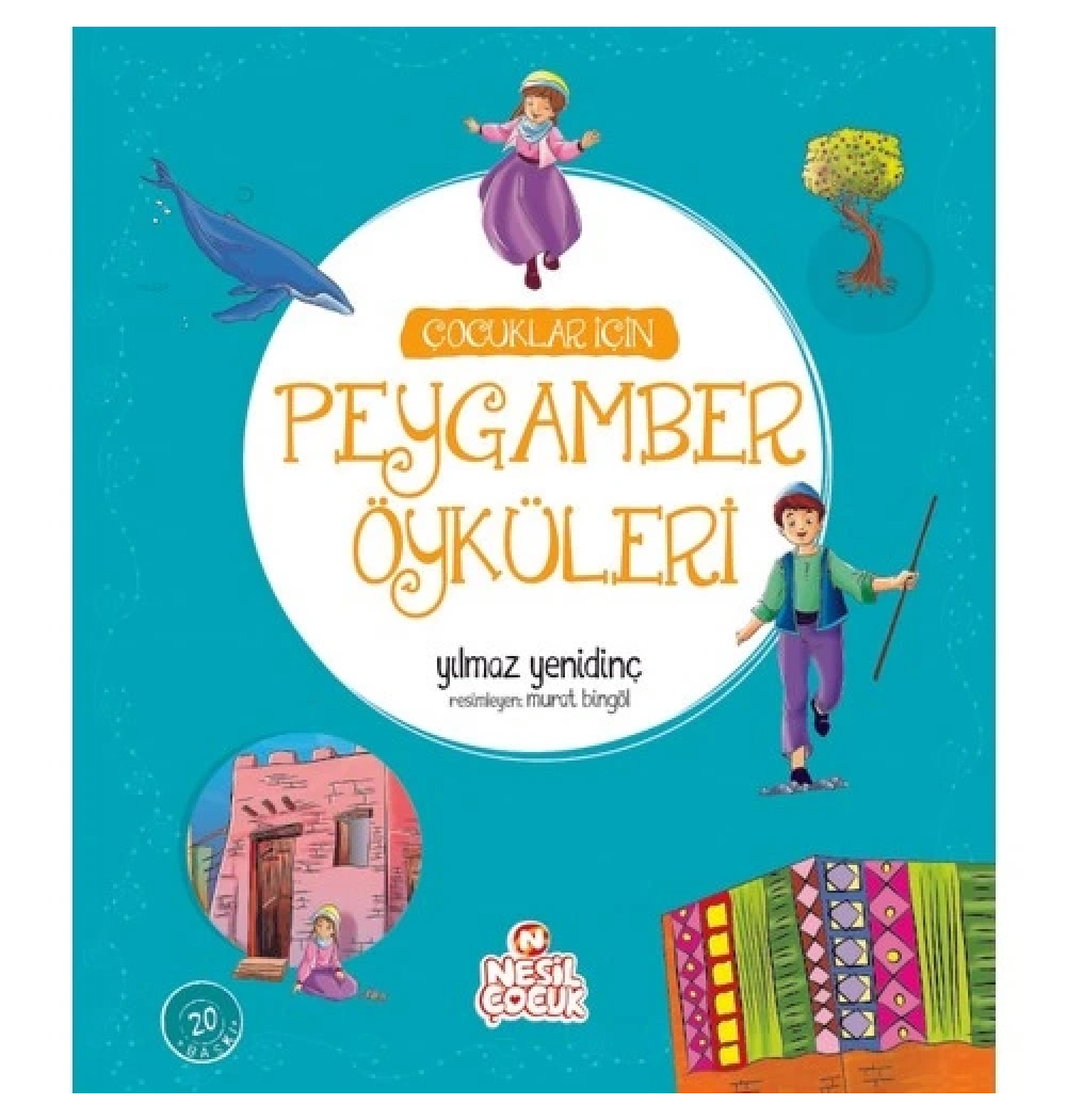 Çocuklar İçin Peygamber Öyküleri  Yılmaz Yenidinç    Nesil