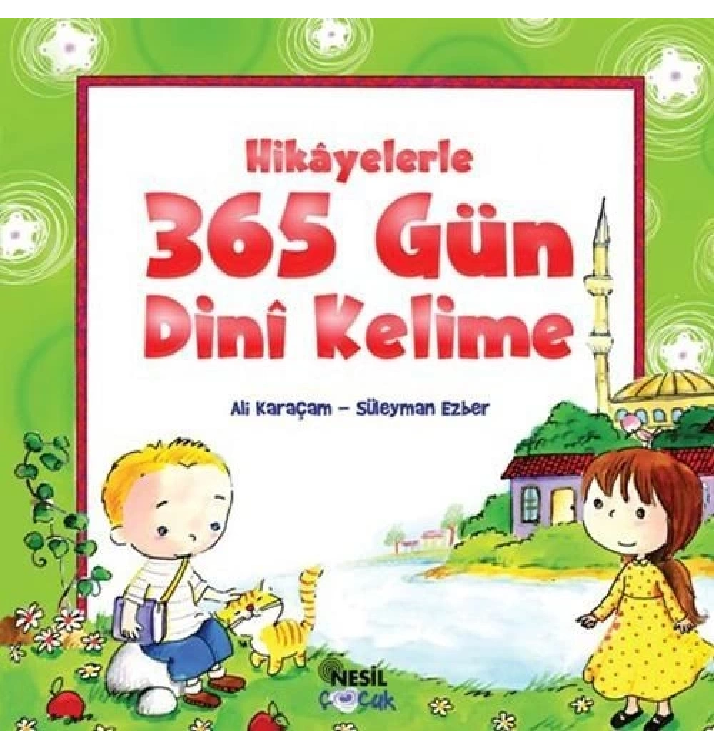 Hikayelerle 365 Gün Dini Kelime Ciltli Ali Karaçam Nesil