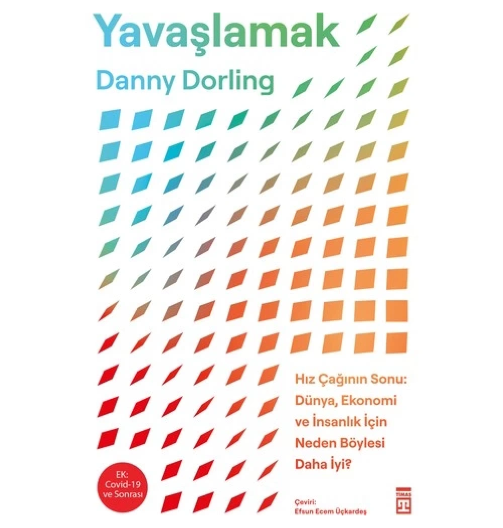 Yavaşlamak Danny Dorling Timaş