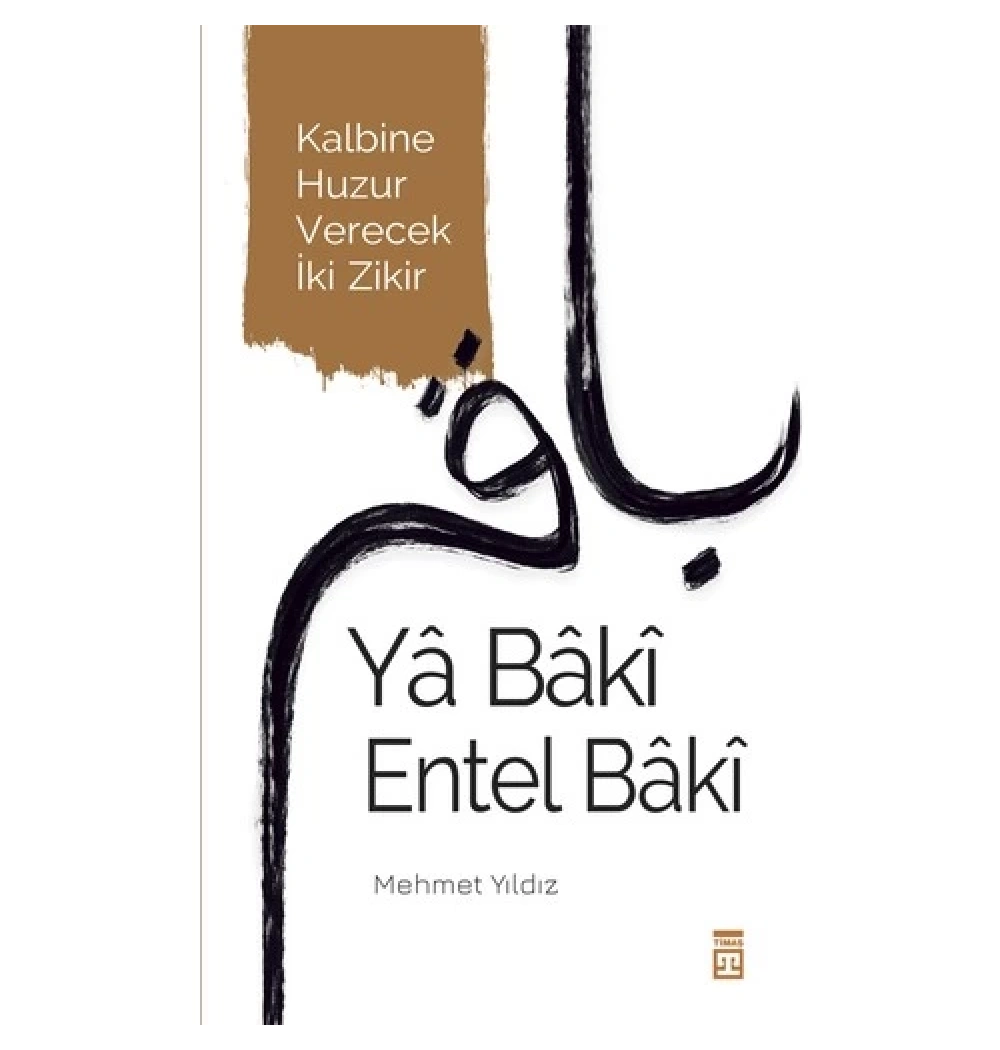 Ya Baki Entel Baki Mehmet Yıldız Timaş