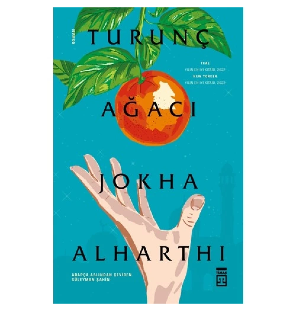 Turunç Ağacı Jokha Alharthı Timaş