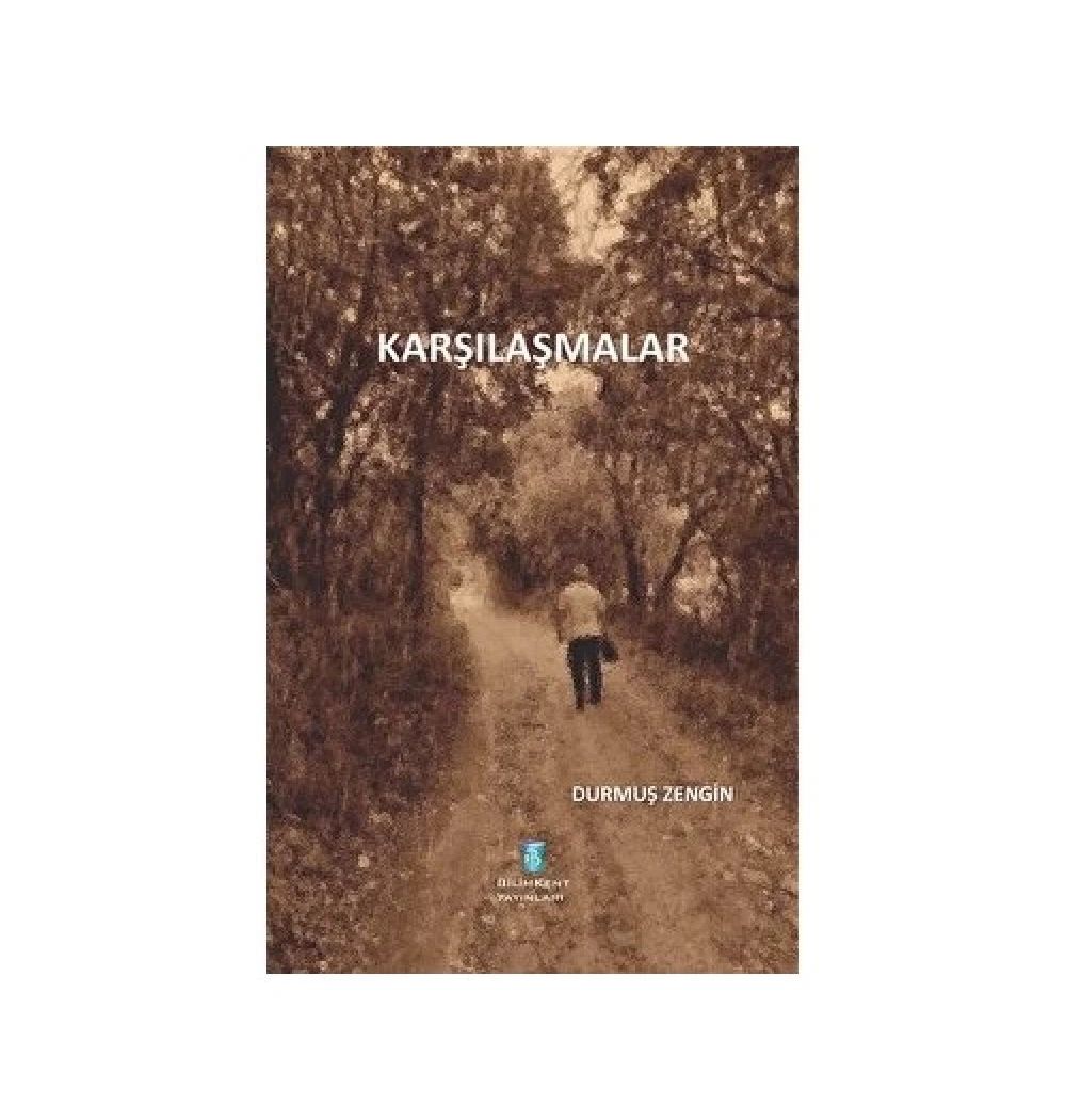 Karşılaşmalar Durmuş Zengin Bilimkent Yayınları