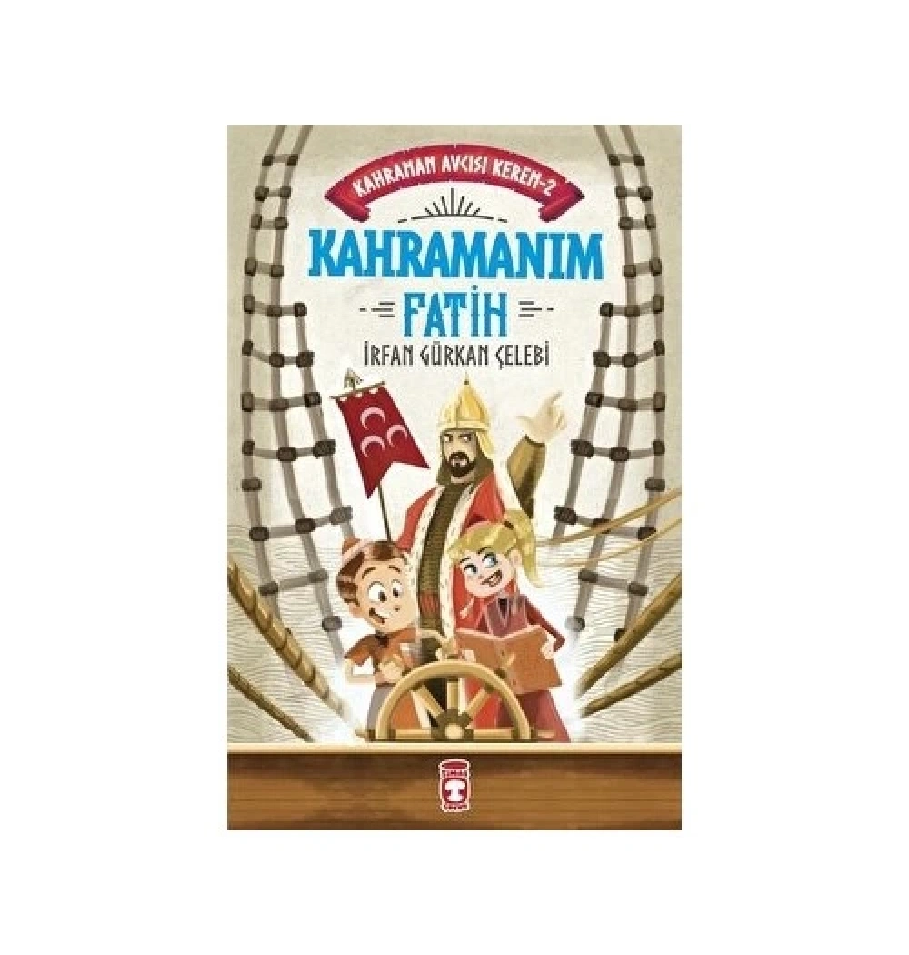 Kahraman Avcısı Kerem-2 Kahramanım Fatih İrfan Gürhan Çelebi Timaş