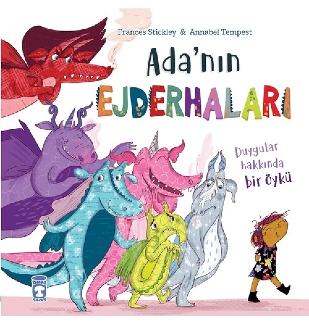 Adanın Ejderhaları Duygular Hakkında Bir Öykü Timaş Çocuk