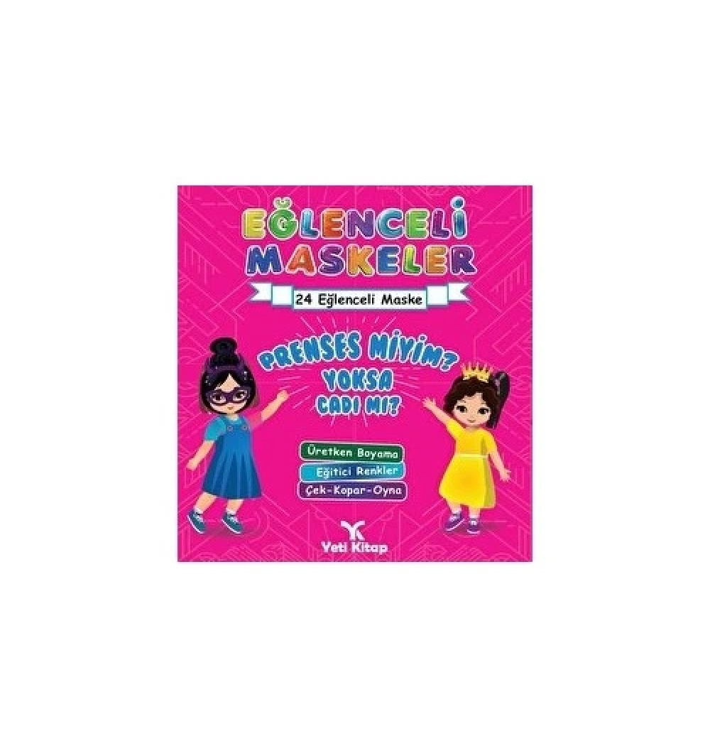 Eğlenceli Maskeler Prenses Miyim Yoksa Cadı Mı?  Yeti Kitap
