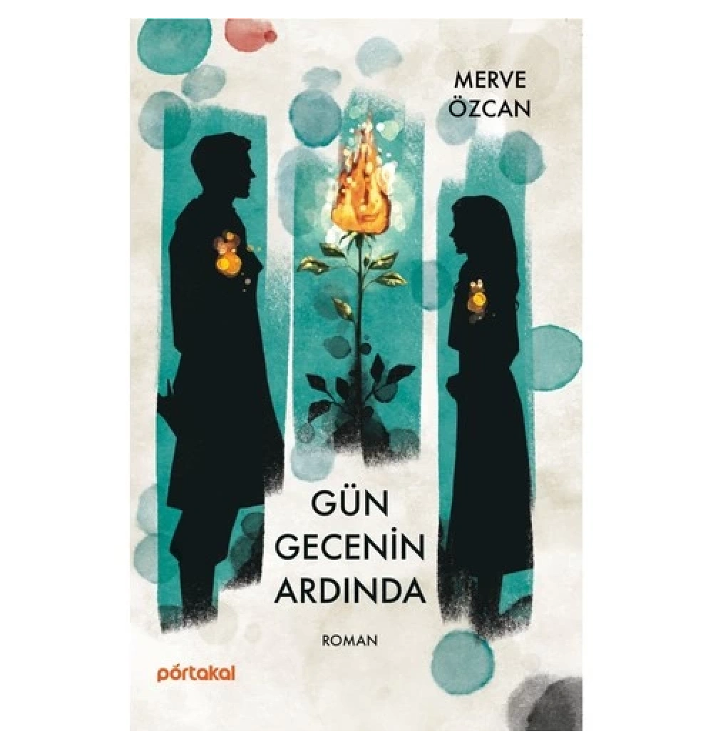 Gün Gecenin Ardinda Merve Özcan Portakal